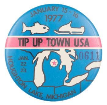 Tip Up Town USA Event Button Museum