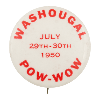 Washougal Pow-Wow Event Button Museum