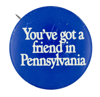 You've Got a Friend in Pennsylvania