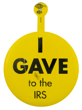 I Gave To The IRS Humorous Busy Beaver Button Museum