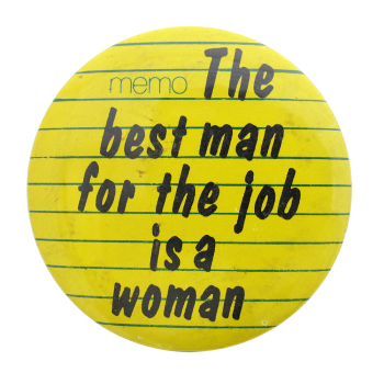 Best Man Is A Woman Humorous Button Museum