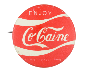 Enjoy CoCaine Humorous Button Museum