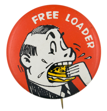 Free Loader Red Humorous Button Museum