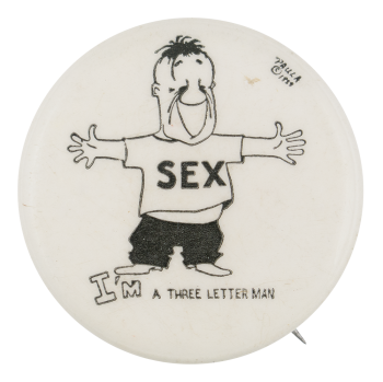 I'm a Three Letter Man Humorous Button Museum