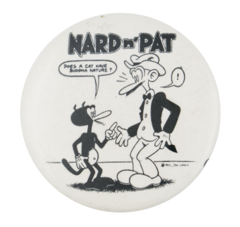 Nard n' Pat Entertainment Button Museum