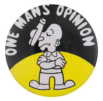 One Man's Opinion Humorous Button Museum