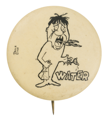 Water Comic Humorous Button Museum