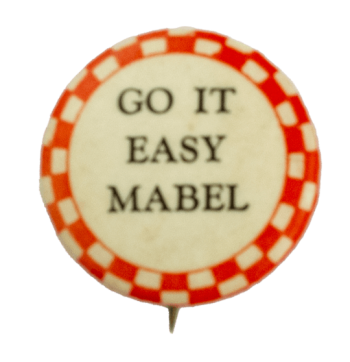 Go It Easy Mabel Ice Breaker Busy Beaver Button Museum