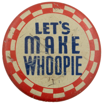 Let's Make Whoopie Ice Breakers Busy Beaver Button Museum