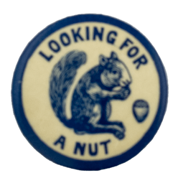 Looking For A Nut Ice Breaker Busy Beaver Button Museum