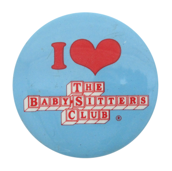 I Heart The Babysitters Club I heart Buttons Button Museum