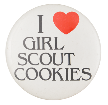 I Love Girl Scout Cookies Two I Heart Buttons Button Museum