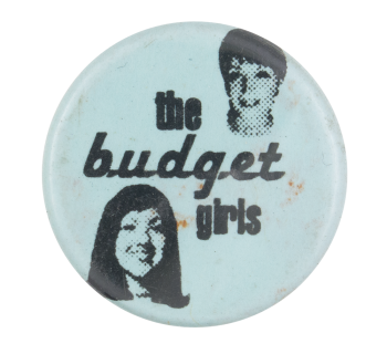 The Budget Girls Music Button Museum