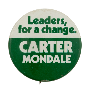 Carter Mondale Leaders, for a Change Political Busy Beaver Button Museum