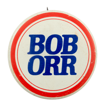 Bob Orr Political Busy Beaver Button Museum