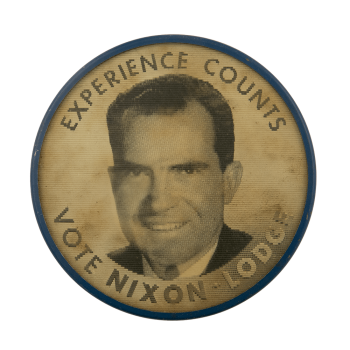 Experience Counts Nixon-Lodge Political Busy Beaver Button Museum