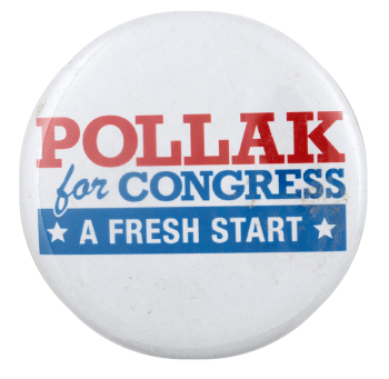 Pollak for Congress Political Busy Beaver Button Museum