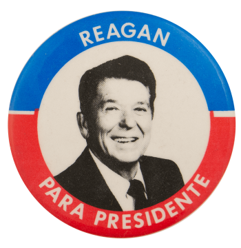Reagan Para Presidente Political Busy Beaver Button Museum