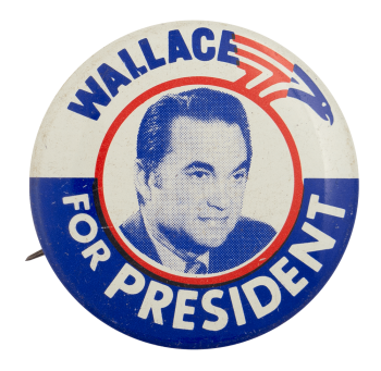 Wallace for President Photo Political Busy Beaver Button Museum
