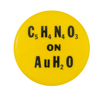 C5H4N4O3 on AuH2O Political Button Museum