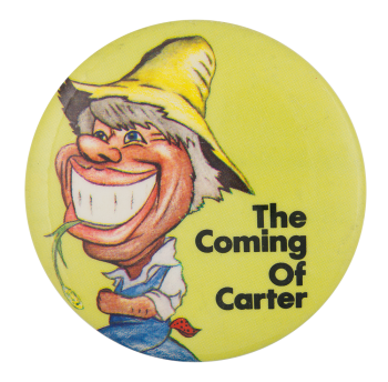 The Coming of Carter Political Button Museum