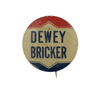 Dewey Bricker Political Busy Beaver Button Museum
