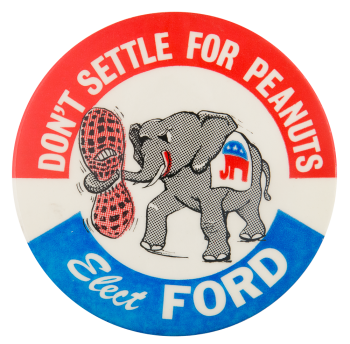 Don't Settle for Peanuts Political Button Museum