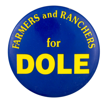 Farmers and Ranchers for Dole Political Button Museum