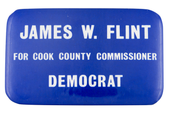 Flint for Commissioner Political Button Museum