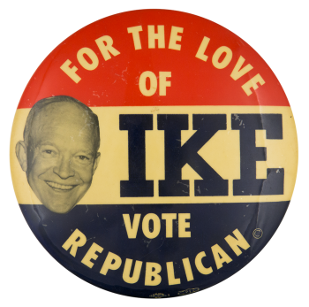 For the Love of Ike Political Button Museum
