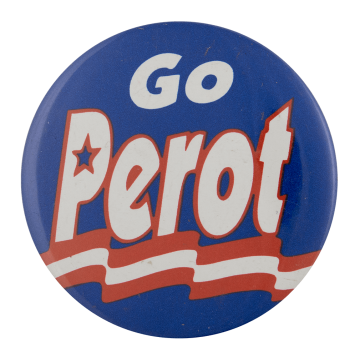 Go Perot Political Busy Beaver Button Museum