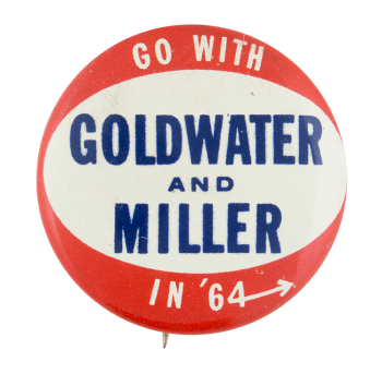 Goldwater and Miller in '64 Political Button Museum