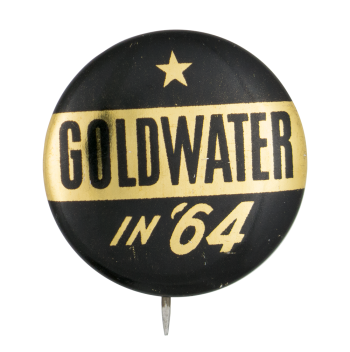 Goldwater in '64 Political Button Museum