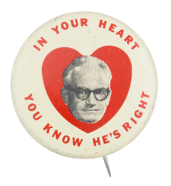 Goldwater In Your Heart You Know Political Button Museum