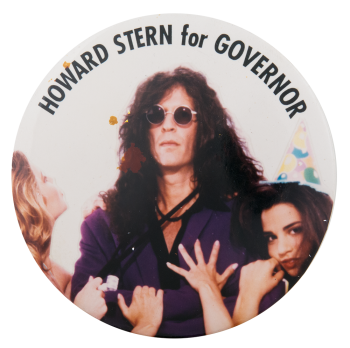 Howard Stern for Governor Political Button Museum