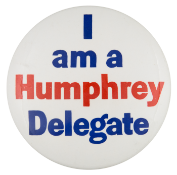 Humphrey Delegate Political Button Museum