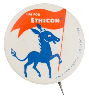I'm for Ethicon Donkey Political Button Museum