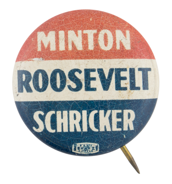 Minton Roosevelt Schricker Political Button Museum
