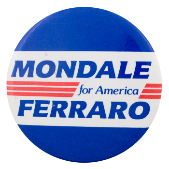 Mondale Ferraro for America Political Button Museum