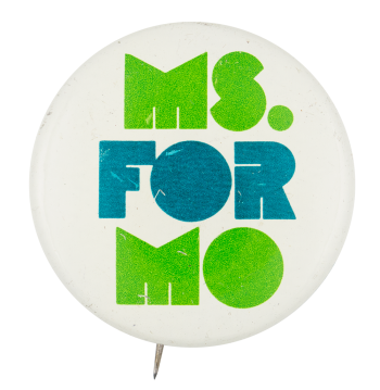Ms. For Mo Political Button Museum
