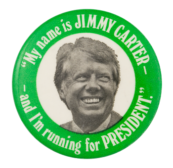 My Name is Jimmy Carter Political Button Museum
