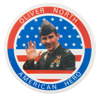 Oliver North American Hero Political Button Museum