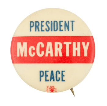President McCarthy Peace Political Button Museum