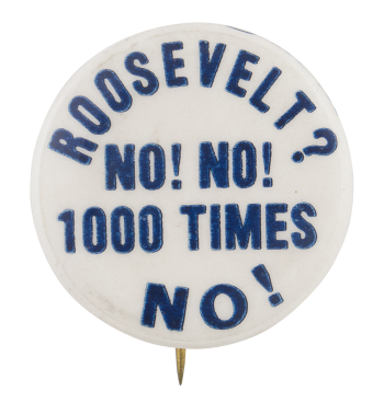 Roosevelt No Political Button Museum
