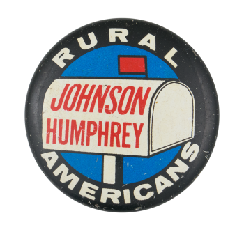 Rural Americans Johnson Humphrey Political Button Museum