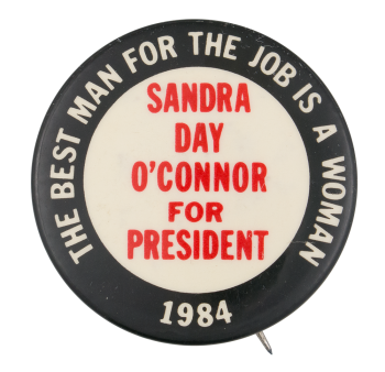 Sandra Day O'Connor for President Political Button Museum