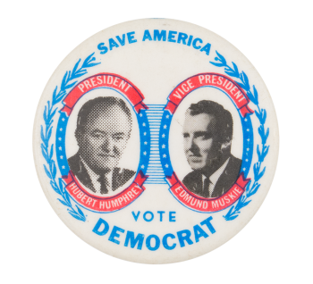 Save America Vote Democrat Political Button Museum