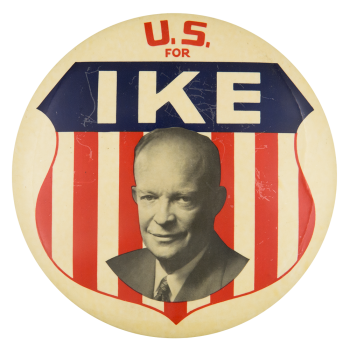 U.S. for Ike Political Button Museum