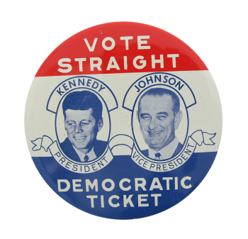 Vote Straight Democratic Ticket Political Button Museum