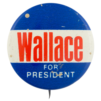 Wallace for President Political Button Museum